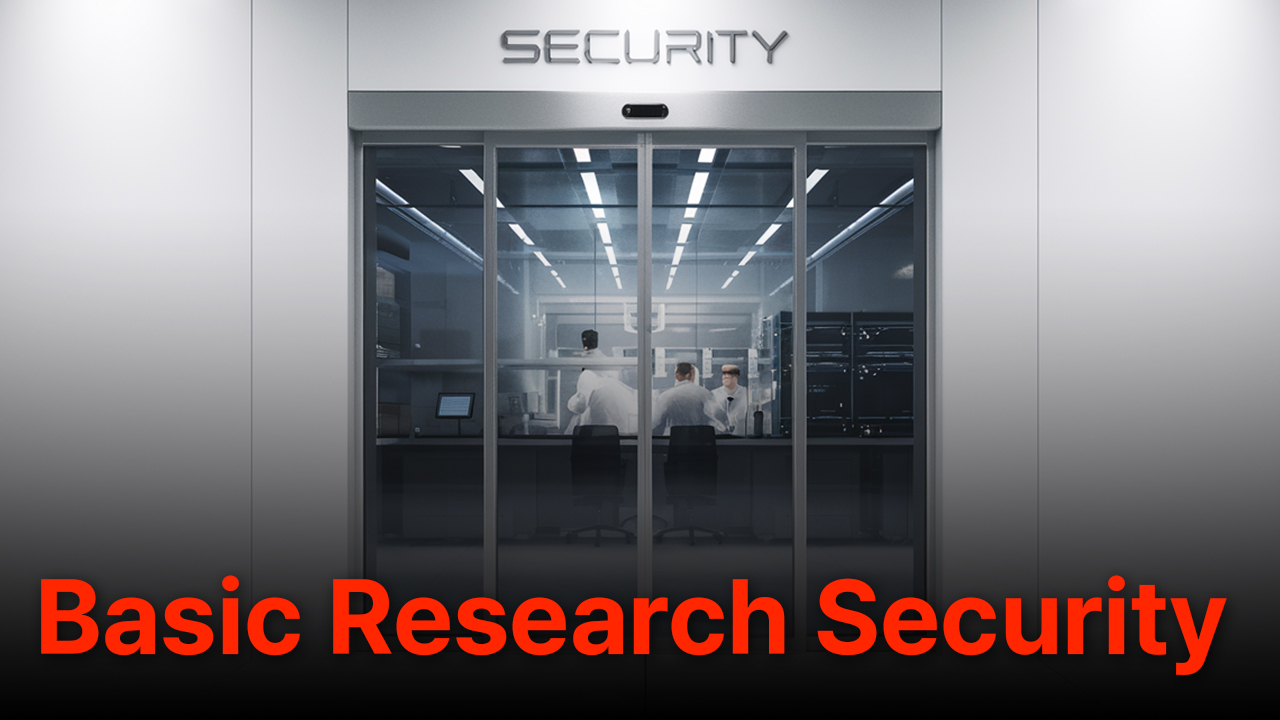 Basic Research Security(Research Managers & Participated Researchers) (2026-4)